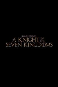 A Knight of the Seven Kingdoms - Posters