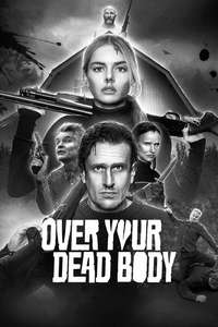 Over Your Dead Body - Posters