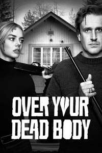Over Your Dead Body - Posters