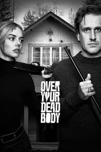 Over Your Dead Body - Posters