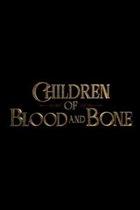 Children of Blood and Bone - Posters