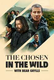 The Chosen in the Wild with Bear Grylls