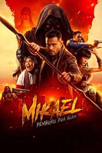 Mikael: Pemburu Dua Alam - Posters