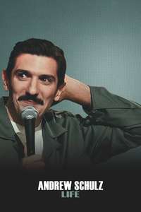 Andrew Schulz: LIFE - Posters