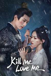 Kill Me Love Me - Posters