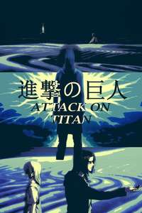 Attack on Titan: THE LAST ATTACK - Posters