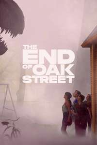 The End of Oak Street - Posters