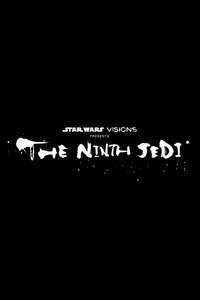 Star Wars: Visions Presents - The Ninth Jedi - Posters