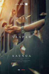 Main Vaapas Aaunga - Posters