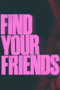 Find Your Friends - Posters