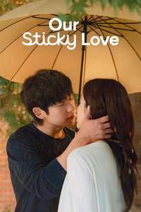Our Sticky Love - Posters