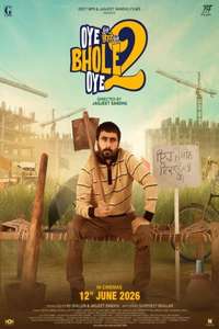 Oye Bhole Oye 2 - Posters