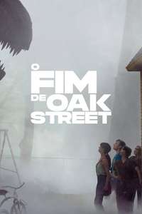 The End of Oak Street - Posters
