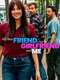 My Best Friend  His Girlfriend and Me