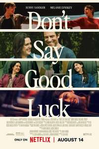 Don't Say Good Luck - Posters