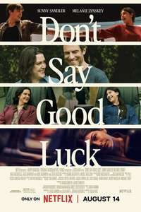 Don't Say Good Luck - Posters