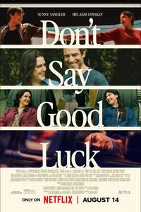 Don't Say Good Luck - Posters