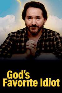 God's Favorite Idiot - Posters