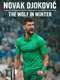 Novak Djokovic: The Wolf in Winter