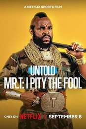 Untold Mr. T: I Pity The Fool