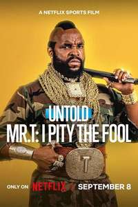 Untold Mr. T: I Pity The Fool - Posters