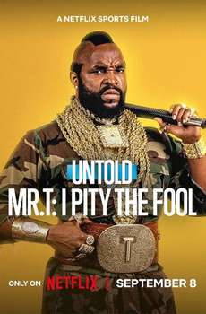 Untold Mr. T: I Pity The Fool