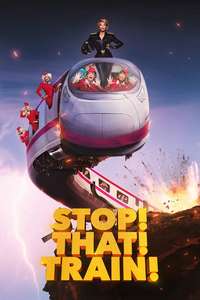 Stop! That! Train! - Posters