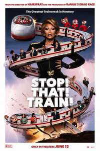 Stop! That! Train! - Posters