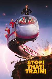 Stop! That! Train! - Posters