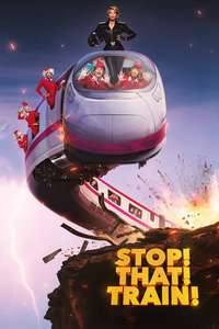 Stop! That! Train! - Posters