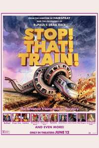 Stop! That! Train! - Posters