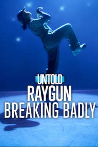 Untold Raygun: Breaking Badly - Posters