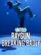 Untold Raygun: Breaking Badly