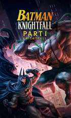 Batman: Knightfall Part 1: Knightfall