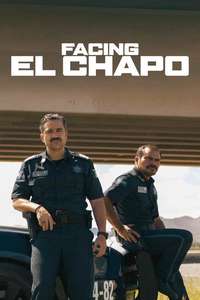 Facing El Chapo - Posters
