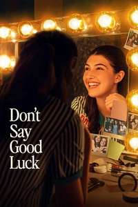 Don't Say Good Luck - Posters