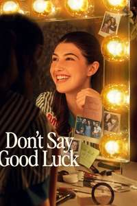 Don't Say Good Luck - Posters