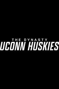 The Dynasty: UConn Huskies - Posters