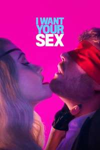 I Want Your Sex - Posters