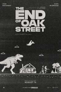The End of Oak Street - Posters