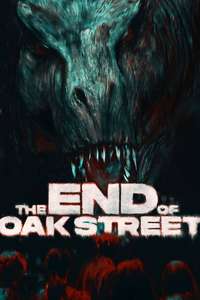 The End of Oak Street - Posters