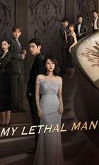 My Lethal Man