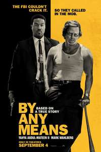 By Any Means - Posters