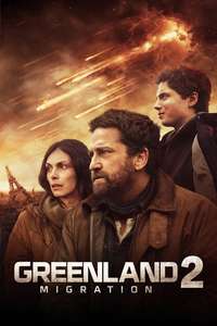 Greenland 2: Migration - Posters