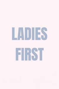 Ladies First - Posters