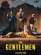 The Gentlemen : Season 2