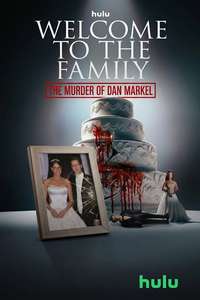 Welcome to the Family: The Murder of Dan Markel - Posters