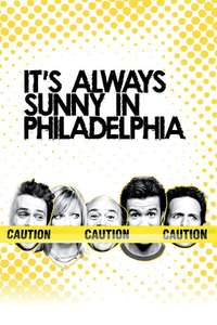 It's Always Sunny in Philadelphia - Posters