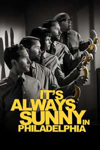 It's Always Sunny in Philadelphia - Posters