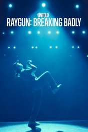 Untold Raygun: Breaking Badly